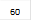 60